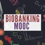Biobanking MOOC